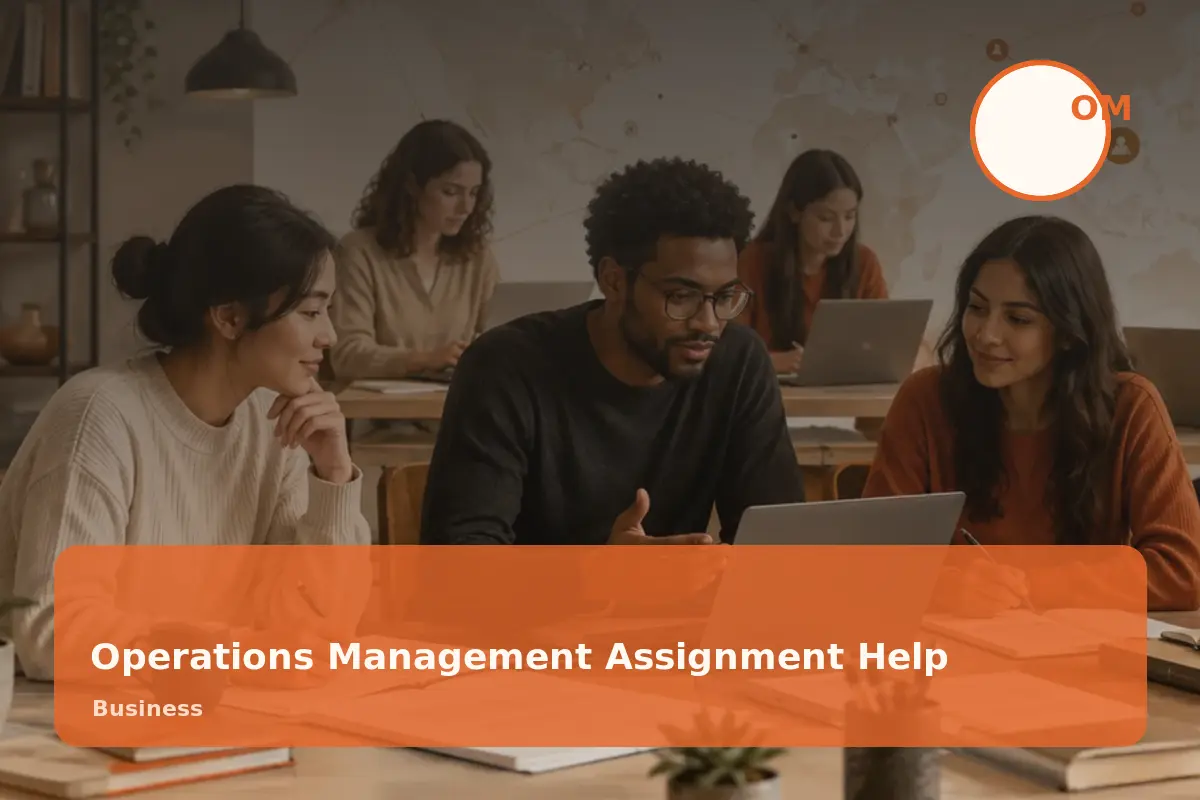 Operations Management Assignment Help academic support